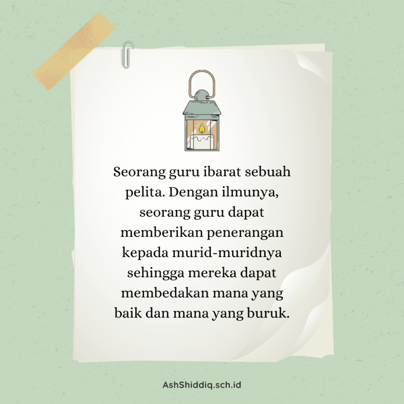 Kata bijak guru: Guru ibarat pelita.